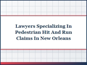 Finding a Hit and Run Lawyer in New Orleans