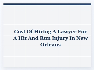 Understanding the Cost of a Hit and Run Lawyer