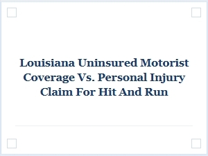 Navigating Uninsured Motorists and Hit-and-Run Claims
